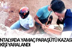 Antalya'da yamaç paraşütü kazası: 2 kişi yaralandı