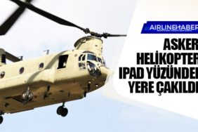 Boeing CH-47D askeri helikopter, iPad yüzünden yere çakıldı!