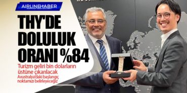 THY’de doluluk oranı yüzde 84. Turizm geliri bin dolarların üstüne çıkarılacak
