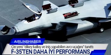 Çin yeni “dikey kalkış ve iniş yapabilen avcı uçağını” tanıttı ABD yapımı F-35’ten daha iyi performans