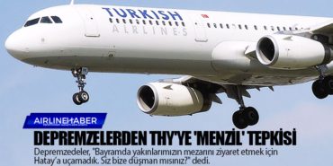 Depremzelerden THY’ye ‘Menzil’ tepkisi