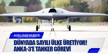 Dünyada sayılı ülke üretiyor! ANKA-3’e tanker görevi