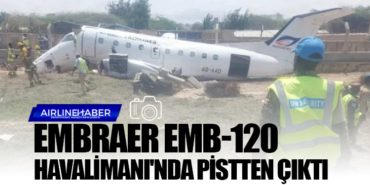 Embraer EMB-120 Havalimanı’nda pistten çıktı