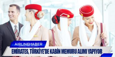 Emirates, Türkiye’de kabin memuru alımı yapıyor