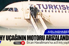THY uçağının motoru arızalandı. Ercan Havalimanı'na acil iniş yaptı