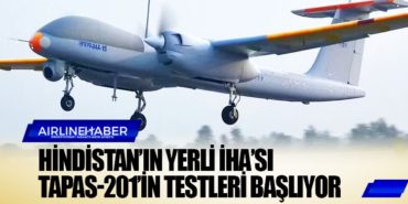 Hindistan’ın yerli İHA’sı Tapas-201’in testleri başlıyor