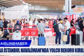 İGA İstanbul Havalimanı’nda yolcu rekoru kırıldı