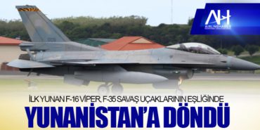İlk Yunan F-16 Viper, F-35 savaş uçaklarının eşliğinde Yunanistan’a döndü 1 Haberler Yunan İlk Yunan F-16 Viper, F-35 savaş uçaklarının eşliğinde Yunanistan’a döndü
