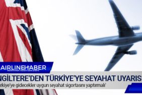 İngiltere’den Türkiye’ye seyahat uyarısı