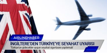 İngiltere’den Türkiye’ye seyahat uyarısı