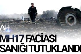 MH17 faciası sanığı tutuklandı