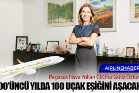 Pegasus Hava Yolları CEO'su Güliz Öztürk: 100'üncü yılda 100 uçak eşiğini aşacak