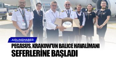 Pegasus Havayolları Krakow’un Balice Havalimanı seferlerine başladı