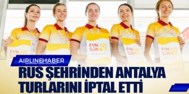 Rus şehrinden Antalya turlarını iptal etti