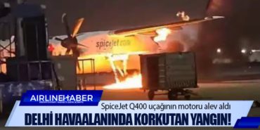 Delhi havaalanında korkutan yangın! SpiceJet Q400 uçağının motoru alev aldı 6 Haberler ABD Delhi havaalanında korkutan yangın! SpiceJet Q400 uçağının motoru alev aldı
