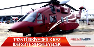 T925 Türkiye’de ilk kez IDEF23’te sergileyecek 4 Manşet Türk Hava Yolları T925 Türkiye’de ilk kez IDEF23’te sergileyecek