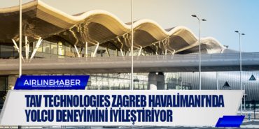 TAV Technologies Zagreb Havalimanı’nda yolcu deneyimini iyileştiriyor 6 Haberler Yunan TAV Technologies Zagreb Havalimanı’nda yolcu deneyimini iyileştiriyor