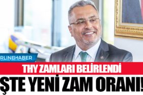 THY Zamları Belirlendi. İşte Yeni Zam Oranı!