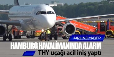 Hamburg havalimanında alarm: THY uçağı acil iniş yaptı