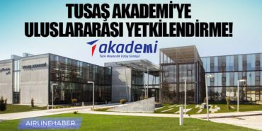 TUSAŞ Akademi'ye uluslararası yetkilendirme! 4 Haberler Bayraktar TUSAŞ Akademi’ye uluslararası yetkilendirme!