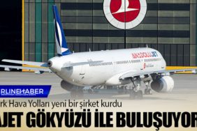 Türk-Hava-Yolları-yeni-bir-şirket-kurdu.-AJet-gökyüzü-ile-buluşuyor