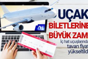 Uçak biletlerine büyük zam! İç hat uçuşlarında tavan fiyat yükseltildi