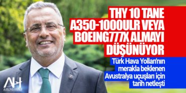 THY'nin Avustralya uçuşları için tarih netleşti. THY 10 tane A350-1000ULR veya Boeing777X almayı düşünüyor 5 Haberler Sunexpress THY’nin Avustralya uçuşları için tarih netleşti. THY 10 tane A350-1000ULR veya Boeing777X almayı düşünüyor