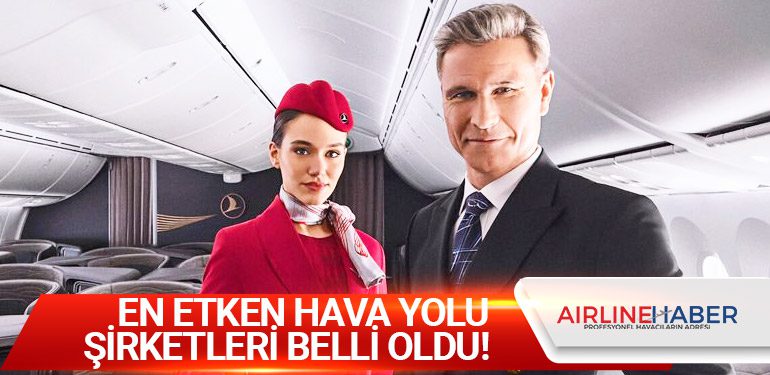 En etken hava yolu şirketleri belli oldu!