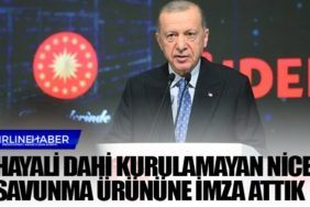 Hayali dahi kurulamayan nice savunma ürününe imza attık