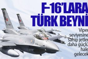 F-16’lara Türk beyni. Viper seviyesine sahip jetler daha güçlü hale gelecek