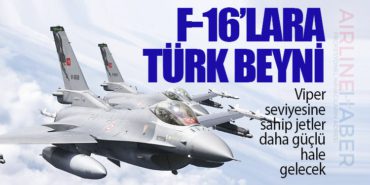 F-16’lara Türk beyni. Viper seviyesine sahip jetler daha güçlü hale gelecek 11 Haberler UFO F-16’lara Türk beyni. Viper seviyesine sahip jetler daha güçlü hale gelecek