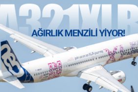 A321XLR Ağırlık Menzili Yiyor! Airbus, A330neo'yu birçok operatöre ayrı ayrı tanıtıyor