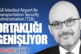 İGA İstanbul Airport ile TSA ortaklığı genişliyor