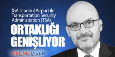 İGA İstanbul Airport ile TSA ortaklığı genişliyor 10 Haberler Havacılık İGA İstanbul Airport ile TSA ortaklığı genişliyor
