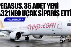 Pegasus Hava Yolları, 36 adet yeni A321neo uçak sipariş etti