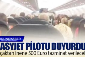 EasyJet Pilotu Duyurdu. Uçaktan inene 500 Euro tazminat verilecek