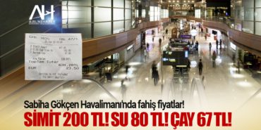 Sabiha Gökçen Havalimanı'nda fahiş fiyatlar! Simit 200 TL! Su 80 TL! Çay 67 TL! 6 Haberler Sunexpress Sabiha Gökçen Havalimanı’nda fahiş fiyatlar! Simit 200 TL! Su 80 TL! Çay 67 TL!