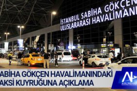 Sabiha Gökçen Havalimanındaki taksi kuyruğuna açıklama