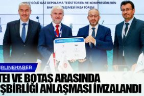 TEI ve BOTAŞ Arasında İşbirliği Anlaşması İmzalandı
