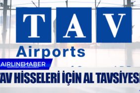 TAV hisseleri için AL tavsiyesi