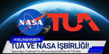 TUA ve NASA işbirliği!