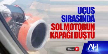 Uçuş sırasında sol motorun kapağı düştü 6 Haberler MH17 Uçuş sırasında sol motorun kapağı düştü