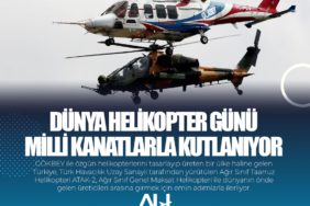 Dünya Helikopter Günü milli kanatlarla kutlanıyor