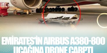 Emirates'in Airbus A380-800 uçağına drone çarptı 6 Haberler Air France Emirates’in Airbus A380-800 uçağına drone çarptı