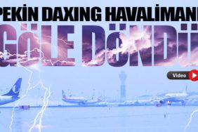 Pekin Daxing Havalimanı göle döndü