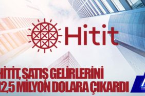 Hitit, 2023’ün ikinci çeyreğinde satış gelirlerini 12,5 milyon dolara çıkardı