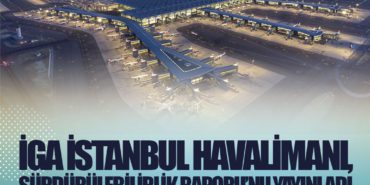 İGA İstanbul Havalimanı, Sürdürülebilirlik Raporu’nu Yayınladı 8 Haberler Zafer İGA İstanbul Havalimanı, Sürdürülebilirlik Raporu’nu Yayınladı