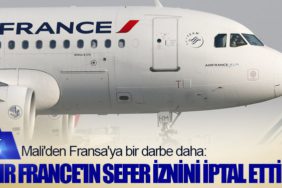 Mali'den Fransa'ya bir darbe daha: Air France'ın sefer iznini iptal etti!