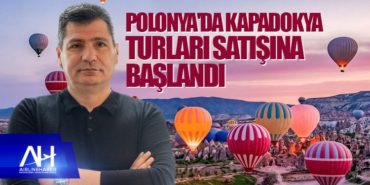 Polonya'da Kapadokya turları satışına başlandı 7 Manşet Türk Hava Yolları Polonya’da Kapadokya turları satışına başlandı