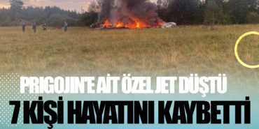 Prigojin'e ait özel jet düştü. 7 kişi hayatını kaybetti 1 Haberler jet Prigojin’e ait özel jet düştü. 7 kişi hayatını kaybetti